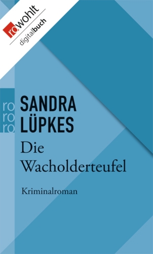 Die Wacholderteufel (Kriminalroman)