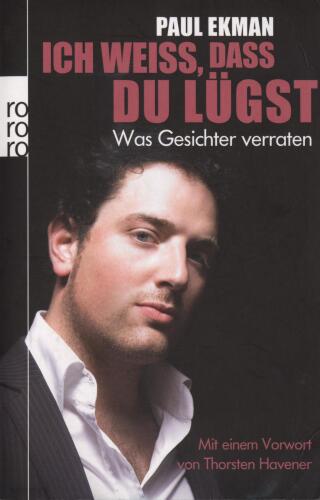 Ich weiss, dass du lügst: Was Gesichter verraten