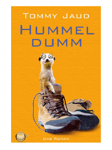 Hummeldumm. Das Roman