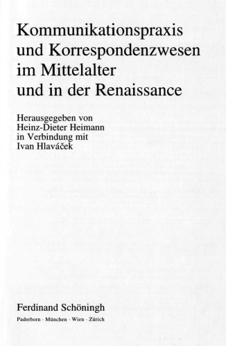 Kommunikationspraxis und Korrespondenzwesen im Mittelalter und in der Renaissance