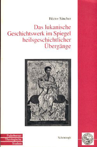 Das lukanische Geschichtswerk im Spiegel heilsgeschichtlicher Übergänge