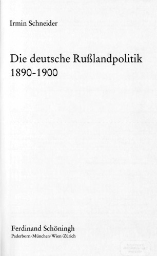 Die deutsche Rußlandpolitik 1890-1900