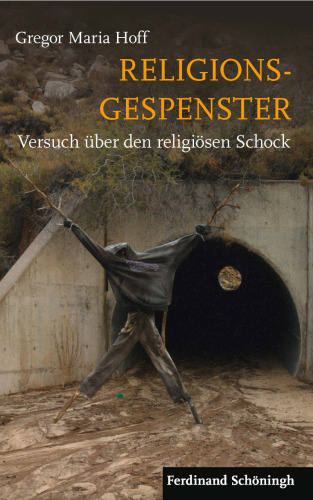 Religionsgespenster: Versuch über den religiösen Schock