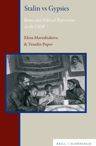 Stalin Vs Gypsies: Roma and Political Repressions in the USSR