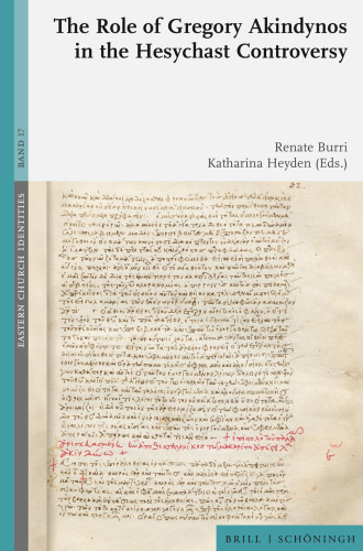 The Role of Gregory Akindynos in the Hesychast Controversy