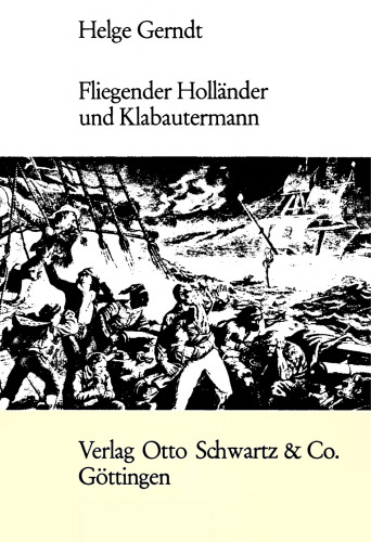 Fliegender Holländer und Klabautermann : Sagengestalten der See