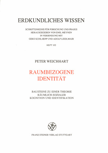 Raumbezogene Identität: Bausteine zu einer Theorie räumlich-sozialer Kognition und Identifikation