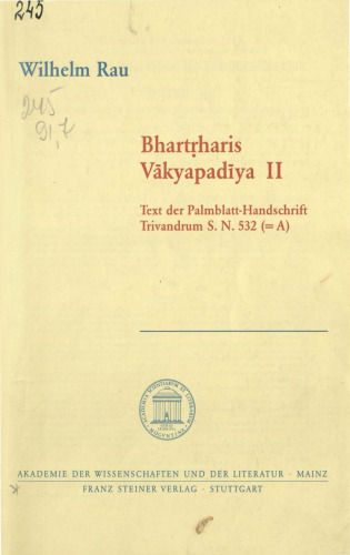Bhartrharis Vakyapadiya. 2: Text der Palmblatt-Handschrift Trivandrum S.N. 532 (=A)