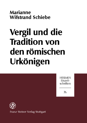 Vergil und die Tradition von den römischen Urkönigen