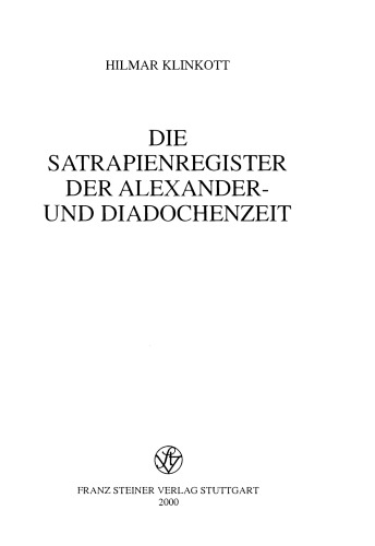 Die Satrapienregister der Alexander- und Diadochenzeit