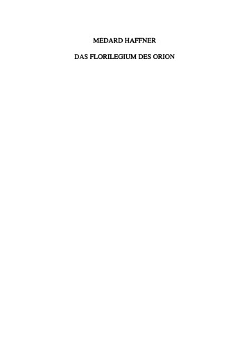 Das Florilegium des Orion: mit einer Einleitung, Herausgegeben, Übersetzt, und Kommentiert