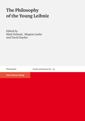 The Philosophy of the Young Leibniz