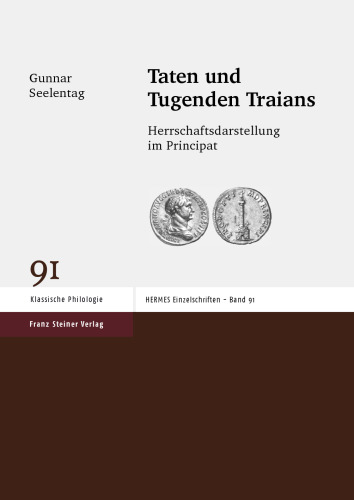 Taten und Tugenden Traians: Herrschaftsdarstellung im Principat