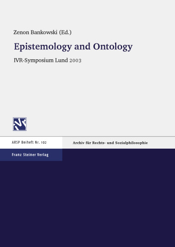 Epistemology and Ontology: IVR-Symposium Lund 2003