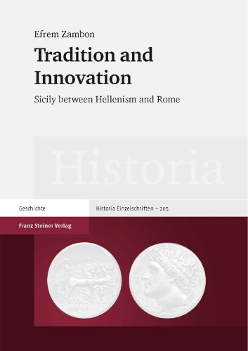 Tradition and Innovation: Sicily Between Hellenism and Rome