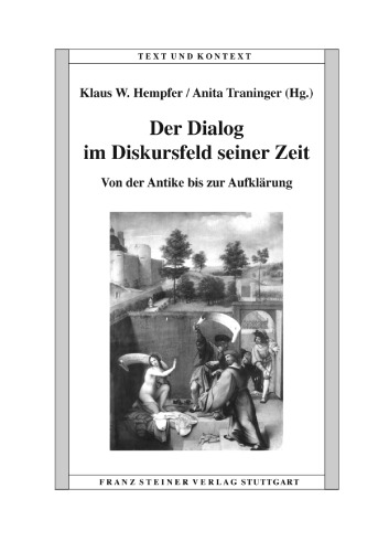 Der Dialog im Diskursfeld seiner Zeit: Von der Antike bis zur Aufklärung