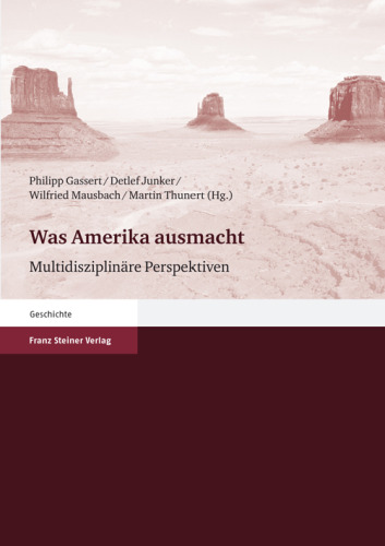 Was Amerika ausmacht: Multidisziplinäre Perspektiven