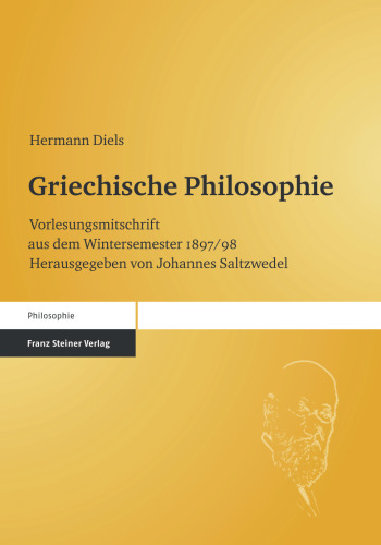 Griechische Philosophie: Vorlesungsmitschrift aus dem Wintersemester 1897/98