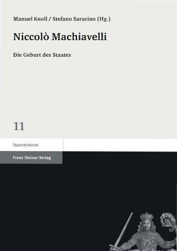 Niccolò Machiavelli: Die Geburt des Staates