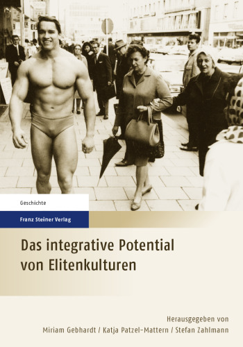 Das integrative Potential von Elitenkulturen: Festschrift für Clemens Wischermann