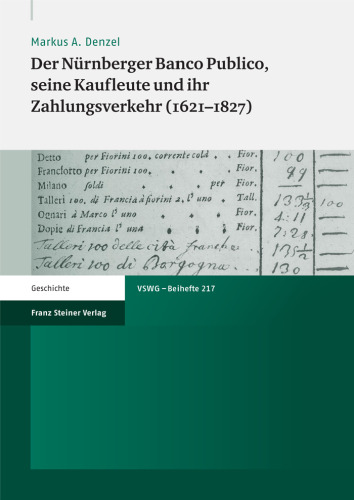 Der Nürnberger Banco Publico, seine Kaufleute und ihr Zahlungsverkehr (1621–1827)