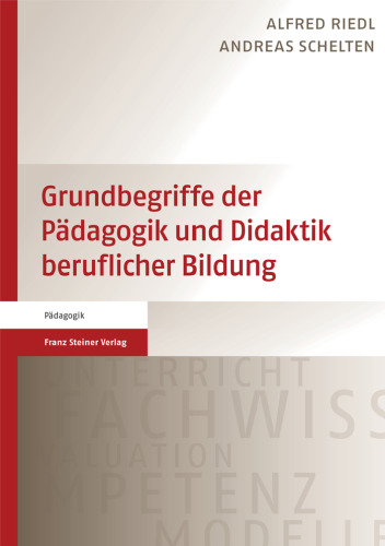 Grundbegriffe der Pädagogik und Didaktik beruflicher Bildung