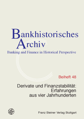 Derivate und Finanzstabilität: Erfahrungen aus vier Jahrhunderten
