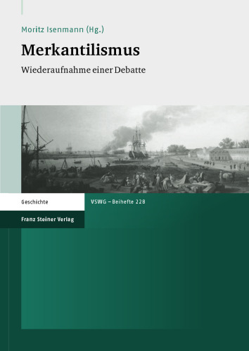 Merkantilismus: Wiederaufnahme einer Debatte