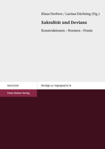 Sakralität und Devianz: Konstruktionen – Normen – Praxis