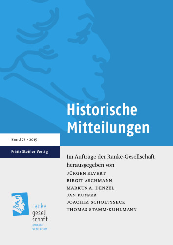 Historische Mitteilungen 27: Krise des Reformationszeitalters / Europa im Blick deutscher Historiker im 19. Jahrhundert