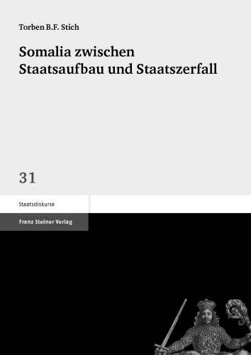 Somalia zwischen Staatsaufbau und Staatszerfall