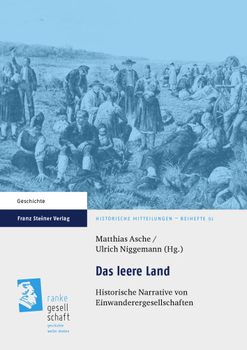 Das leere Land: Historische Narrative von Einwanderergesellschaften