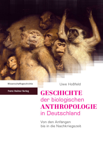 Geschichte der biologischen Anthropologie in Deutschland: Von den Anfängen bis in die Nachkriegszeit