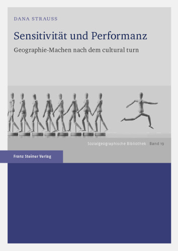 Sensitivität und Performanz: Geographie-Machen nach dem cultural turn