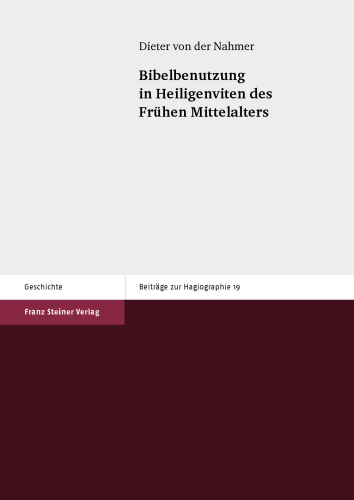 Bibelbenutzung in Heiligenviten des Frühen Mittelalters