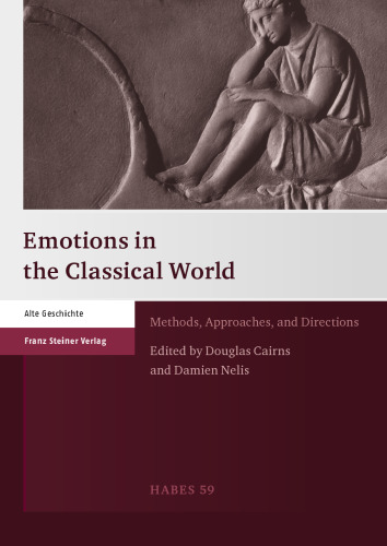 Emotions in the Classical World: Methods, Approaches, and Directions
