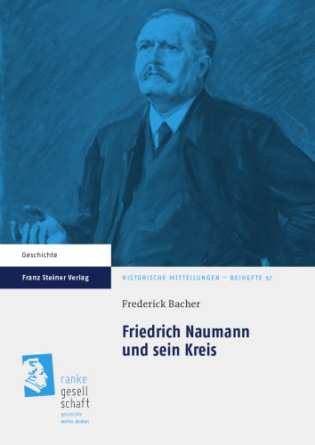 Friedrich Naumann und sein Kreis