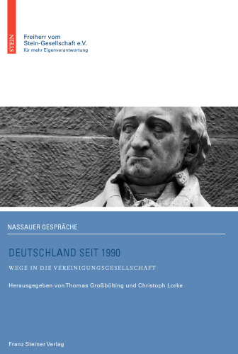 Deutschland seit 1990: Wege in die Vereinigungsgesellschaft