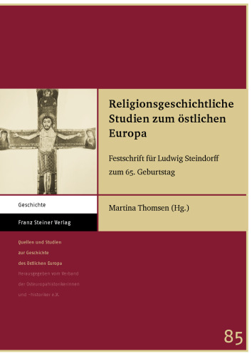 Religionsgeschichtliche Studien zum östlichen Europa: Festschrift für Ludwig Steindorff zum 65. Geburtstag