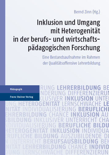 Inklusion und Umgang mit Heterogenität in der berufs- und wirtschaftspädagogischen Forschung: Eine Bestandsaufnahme im Rahmen der Qualitätsoffensive Lehrerbildung