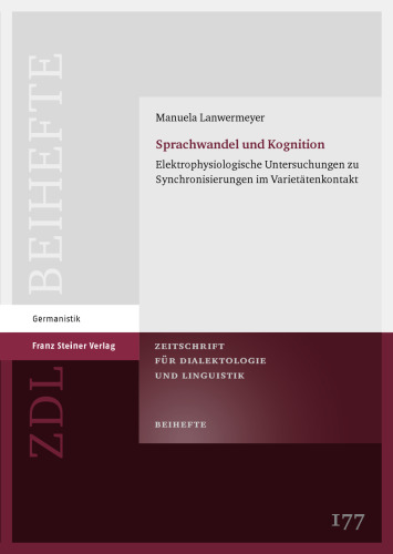 Sprachwandel und Kognition: Elektrophysiologische Untersuchungen zu Synchronisierungen im Varietätenkontakt