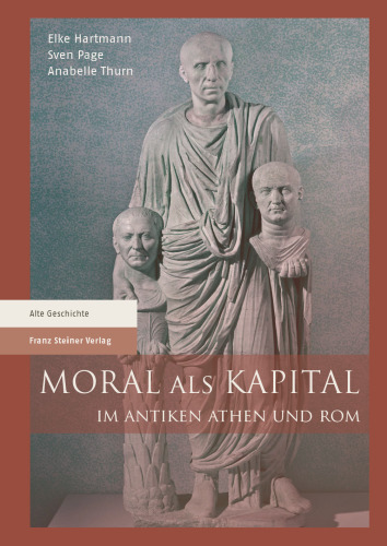 Moral als Kapital im antiken Athen und Rom