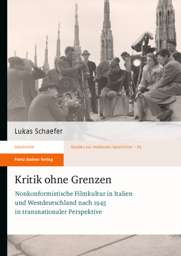 Kritik ohne Grenzen: Nonkonformistische Filmkultur in Italien und Westdeutschland nach 1945 in transnationaler Perspektive