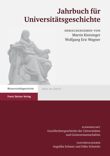 Jahrbuch für Universitätsgeschichte 20 (2017): Geschlechtergeschichte der Universitäten und Geisteswissenschaften
