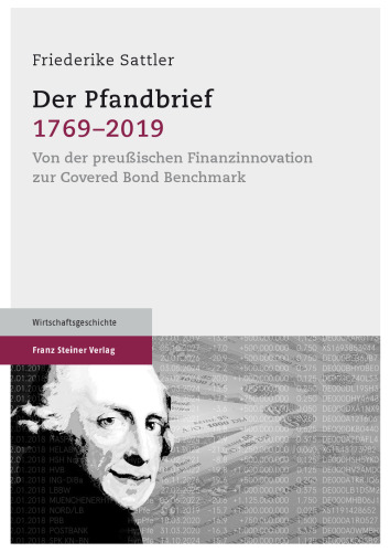 Der Pfandbrief 1769–2019: Von der preußischen Finanzinnovation zur Covered Bond Benchmark
