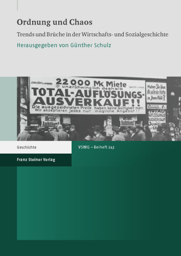 Ordnung und Chaos: Trends und Brüche in der Wirtschafts- und Sozialgeschichte