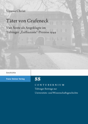 Täter von Grafeneck: Vier Ärzte als Angeklagte im Tübinger „Euthanasie“-Prozess 1949