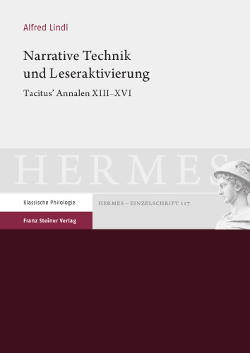 Narrative Technik und Leseraktivierung: Tacitus' Annalen XIII–XVI