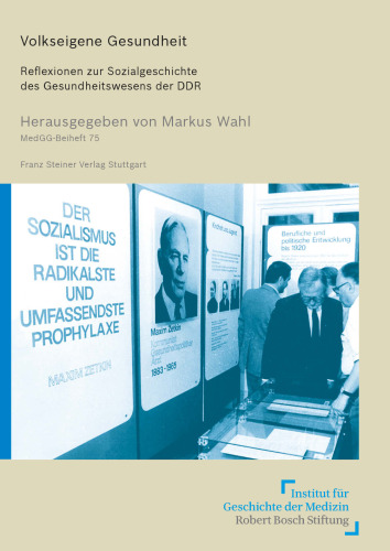 Volkseigene Gesundheit: Reflexionen zur Sozialgeschichte des Gesundheitswesens der DDR