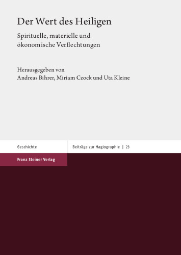 Der Wert des Heiligen: Spirituelle, materielle und ökonomische Verflechtungen